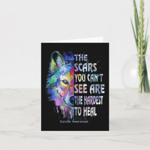 The Scars You Cant See Are The Hardest To Heal  Card