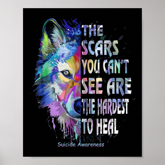 The Scars You Cant See Are The Hardest To Heal  Poster (Front)