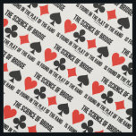 The Science Of Bridge Found In Play Of Hand Suits Fabric<br><div class="desc">Avid bridge players / duplicate bridge players who believe that communication in bridge is a science will enjoy this fabric featuring the four card suits along with the saying "The Science Of Bridge Is Found In The Play Of The Hand". Do a double-take at what the game of bridge is...</div>