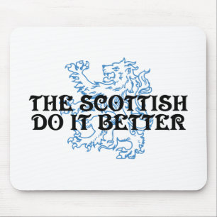 The Scottish Do It Better Mouse Pad