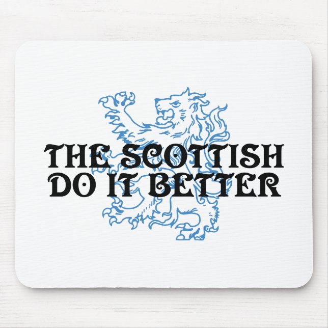 The Scottish Do It Better Mouse Pad (Front)