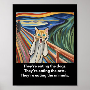 The Scream; They're Eating The Dogs  Poster