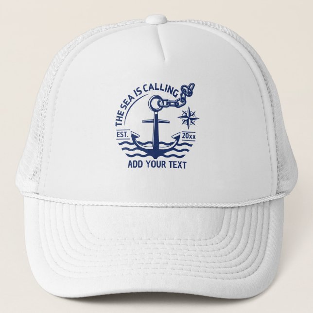The Sea Is Calling Custom Nautical Anchor Blue Trucker Hat (Front)