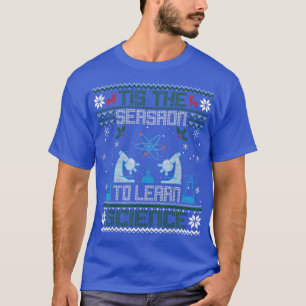 The Season to Learn Science Teacher Ugly Christmas T-Shirt