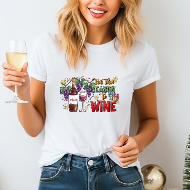 The Season to Wine Christmas T-Shirt (Creator Uploaded)