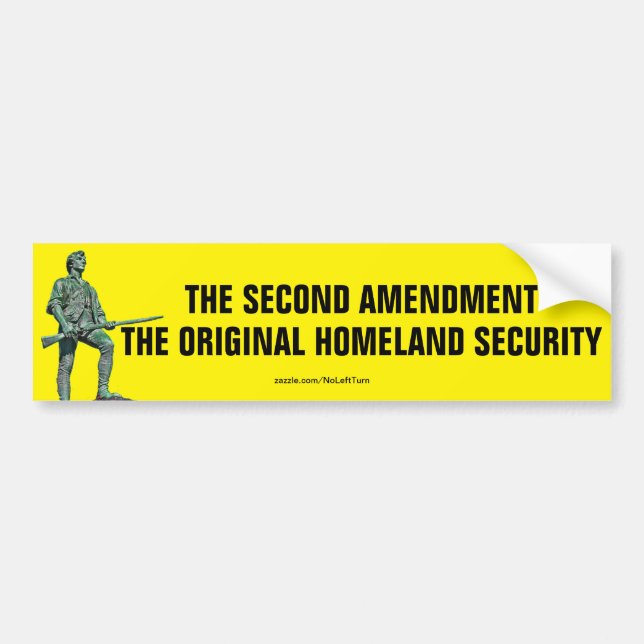 The Second Amendment Original Homeland Security Bumper Sticker (Front)