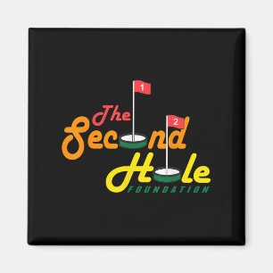 The Second Hole Foundation Funny Apparel  Magnet