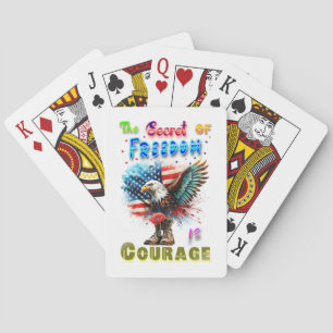 The Secret Of Freedom Is Courage Playing Cards