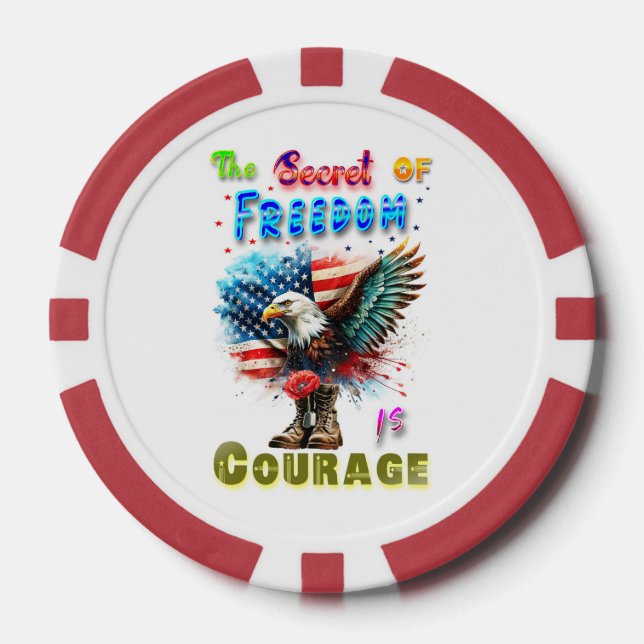 The Secret Of Freedom Is Courage Poker Chips (Front)
