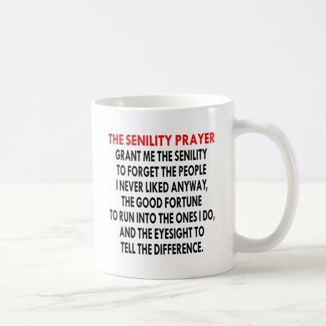 The Senility Prayer Coffee Mug (Right)