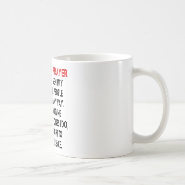 The Senility Prayer Coffee Mug (Right)