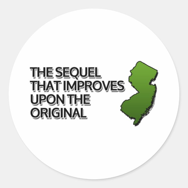 The Sequel that improves upon the original Classic Round Sticker (Front)