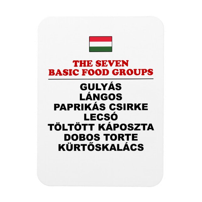 The Seven Basic Food Groups Funny Hungarian Magnet (Vertical)