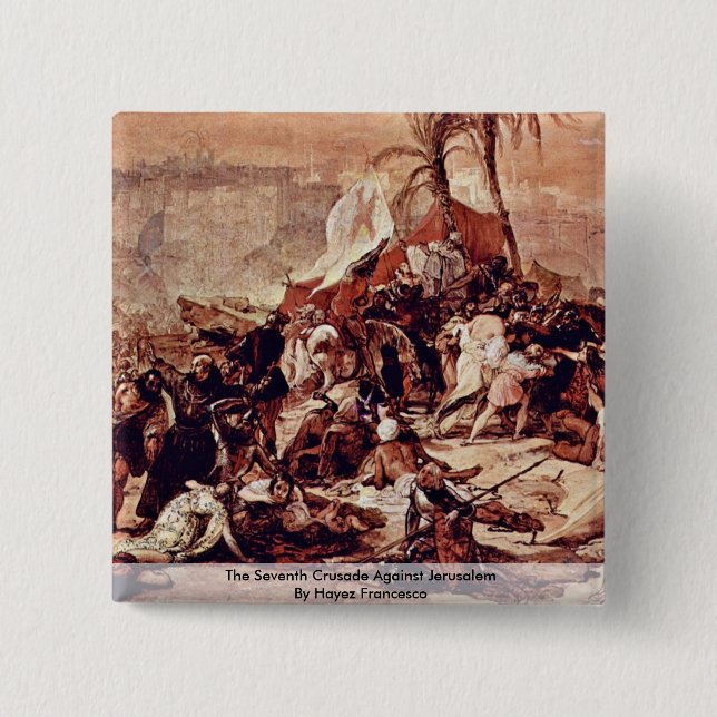 The Seventh Crusade Against Jerusalem 15 Cm Square Badge (Front)