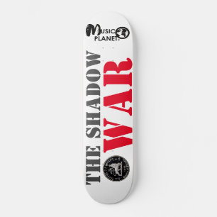 THE SHADOW WAR Skateboard