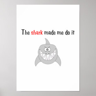 The Shark Made Me Do It Poster