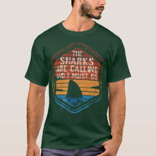 The Sharks are calling and I must go Sunset Shark  T-Shirt