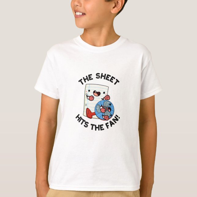The Sheet Hits The Fan Funny Phrase Pun  T-Shirt (Front)