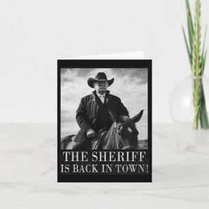 The Sheriff Is Byck In Town Trump 2024 Card