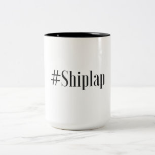 The #Shiplap Coffee Mug