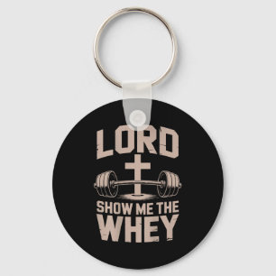 The Shirt Christian Lifting Lord Show Whey Key Ring
