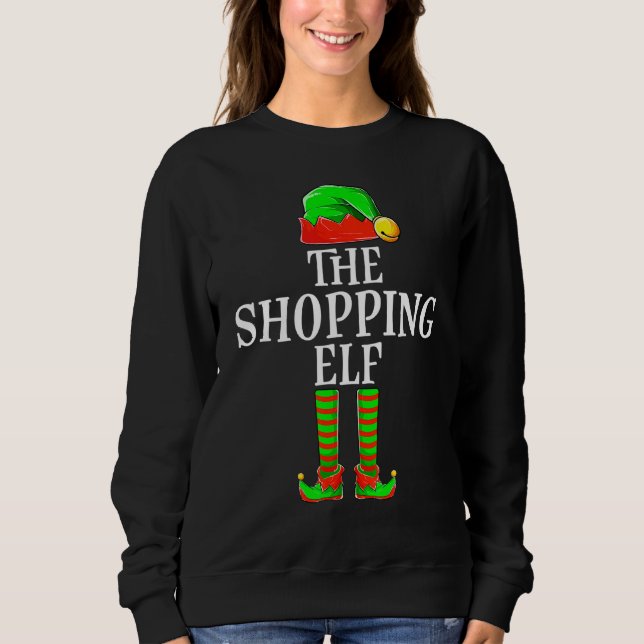 The Shopping Elf Women Girl Apparel Christmas Matc Sweatshirt (Front)