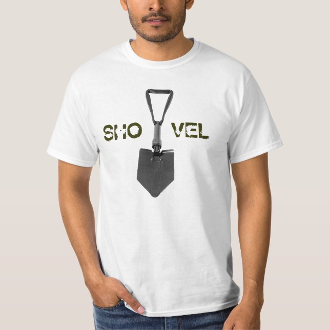 THE SHOVEL T-Shirt (Front)