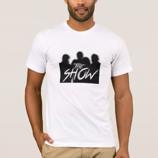 The Show 317 light T-Shirt