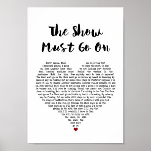 The Show Must Go On White Heart Song Lyric Print
