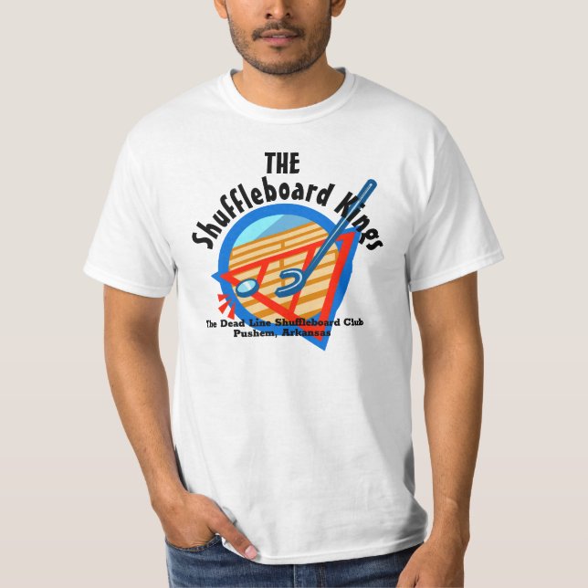 The Shuffleboard Kings T-Shirt (Front)