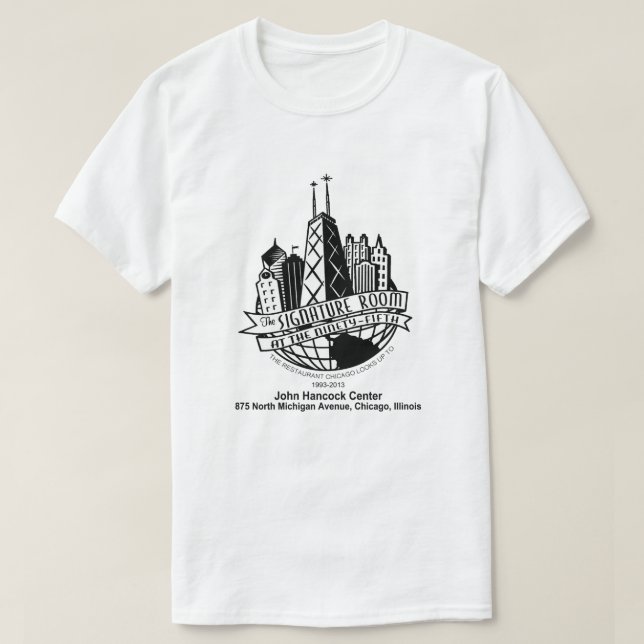 The Signature Room at the 95th, Chicago, IL T-Shirt (Design Front)