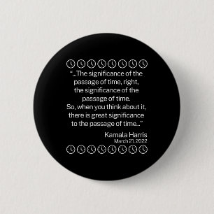 The Significance Of The Page Of Time Funny Kamala 6 Cm Round Badge