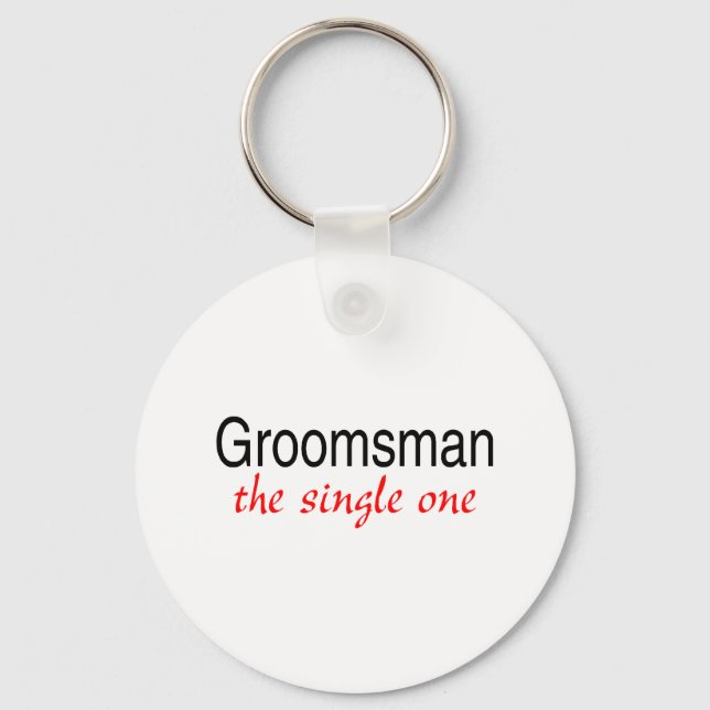 The Single Groomsman Key Ring (Front)
