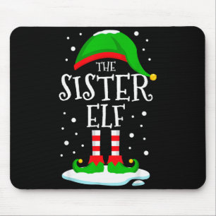 The Sister Elf Christmas Family Matching Xmas Grou Mouse Pad
