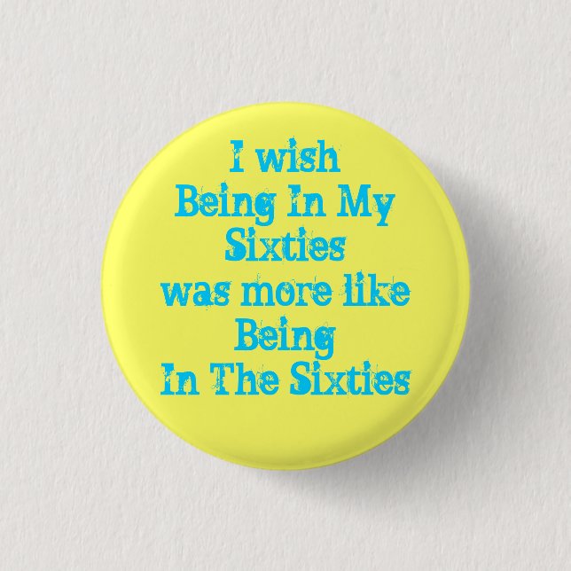 The Sixties Button (Front)