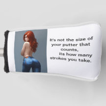 The Size Of Your Putter