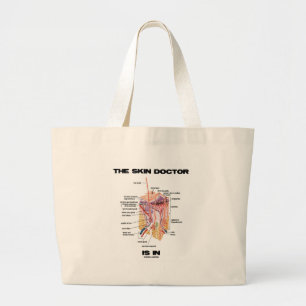 The Skin Doctor Is In (Dermatology Attitude) Large Tote Bag