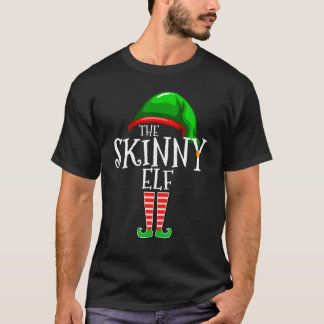 The Skinny Elf Family Matching Group Christmas T-Shirt