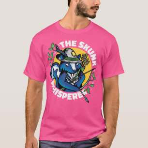 The Skunk Whisperer T-Shirt