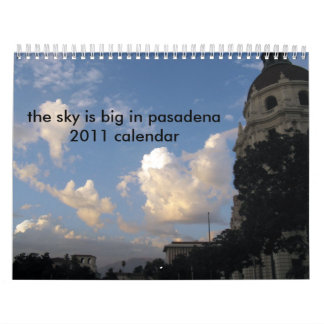 the sky is big in pasadena 2011 calendar