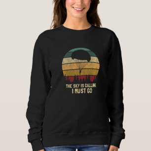 The Sky Is Calling I Must Go  Retro Skydiving Pres Sweatshirt
