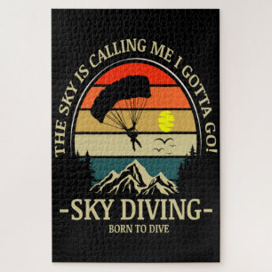 The Sky Is Calling Me I Gotta Go Sky Diving Jigsaw Puzzle