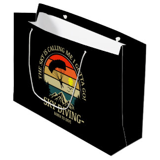 The Sky Is Calling Me I Gotta Go Sky Diving Large Gift Bag