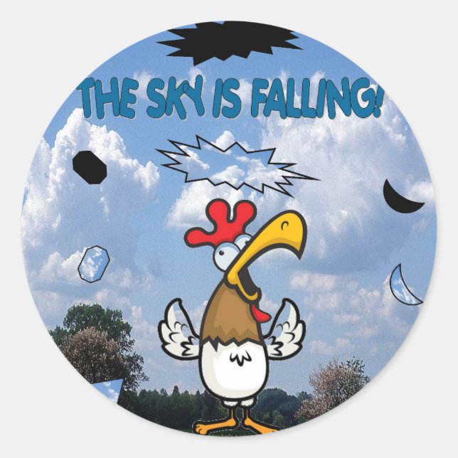 The Sky is Falling!!! Classic Round Sticker (Front)
