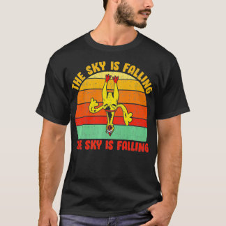The Sky Is Falling The Sky Is Falling Funny Rubber T-Shirt
