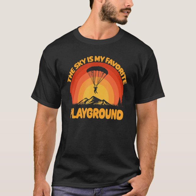 The Sky Is My Favourite Playground  Paramotor Skyd T-Shirt (Front)