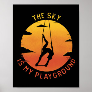 The Sky Is My Playground Aerial Yoga Aerialist Ski Poster