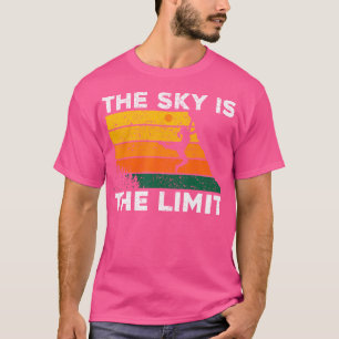 The Sky Is The Limit Rock Climbing Mountaineer Hik T-Shirt
