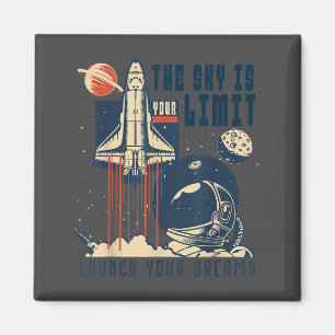 The Sky Is Your Limit Space Rocket Shuttle Motivat Magnet
