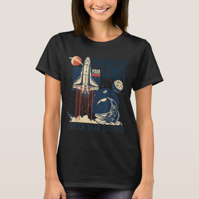 The Sky Is Your Limit Space Rocket Shuttle Motivat T-Shirt (Front)